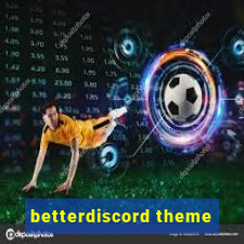 betterdiscord theme